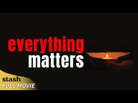 Everything Matters