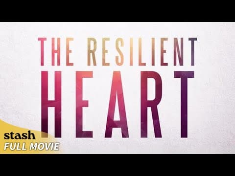 The Resilient Heart