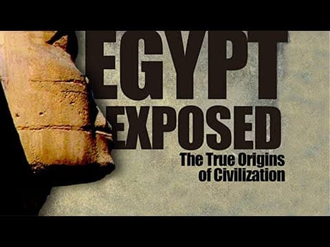 Egypt Exposed: The True Origins of Civilization