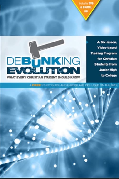 Debunking Evolution: What Every Christian Student Should Know