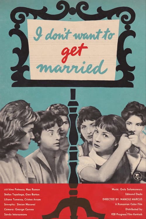 I Don't Want to Get Married