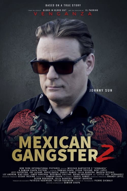 Mexican Gangster 2: Venganza